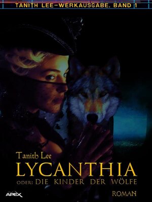 cover image of LYCANTHIA ODER--DIE KINDER DER WÖLFE